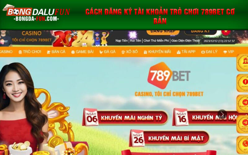 Cách đăng ký tài khoản trò chơi 789Bet cơ bản