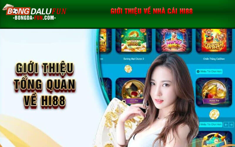 Giới thiệu về nhà cái Hi88
