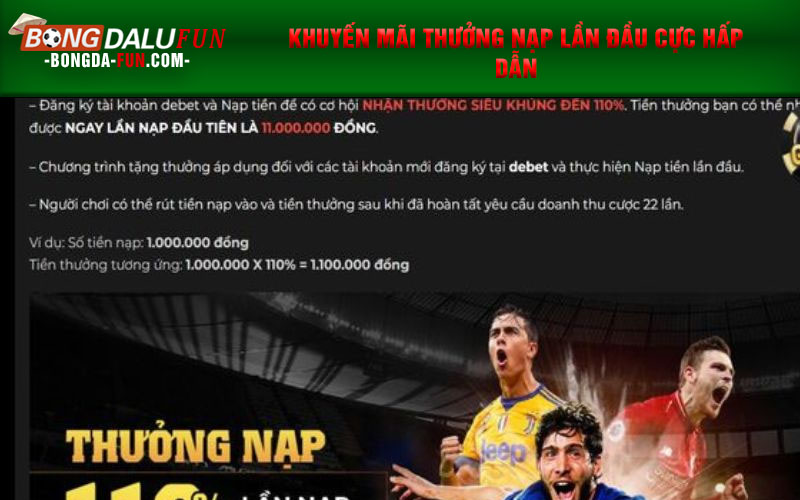 Khuyến mãi thưởng nạp lần đầu cực hấp dẫn