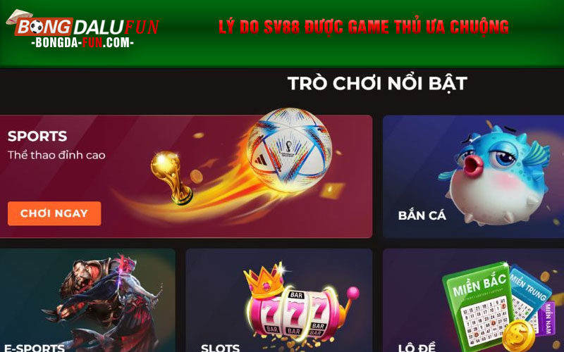 Lý do Sv88 được game thủ ưa chuộng