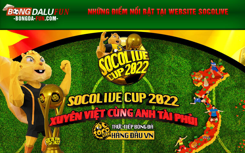 Những điểm nổi bật tại website Socolive