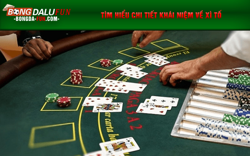 Luật chơi Xì tố đơn giản nhưng có nhiều biến thế khác nhau.