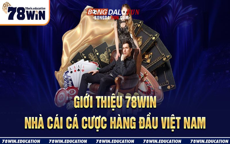 78Win là nhà cái cung cấp game cược uy tín số 1 tại Việt Nam
