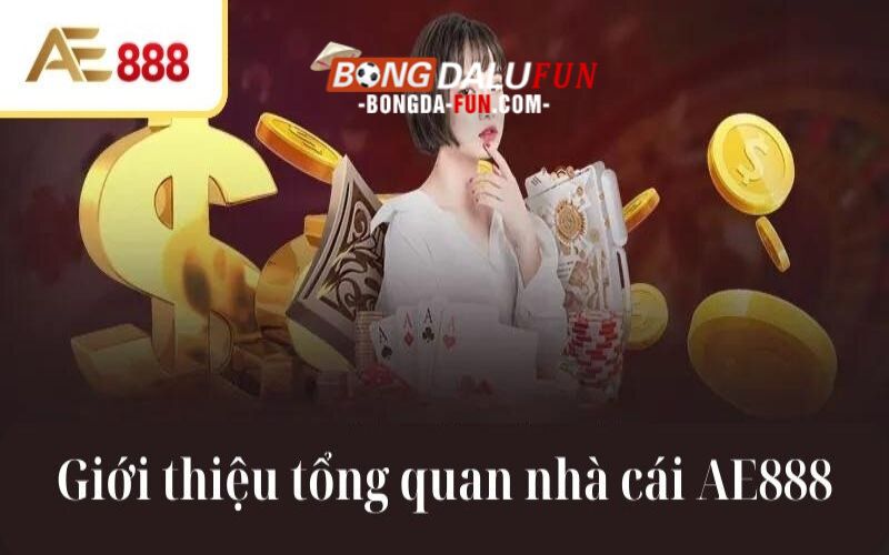 Thỏa sức khám phá thế giới giải trí đỉnh cao cùng Ae888