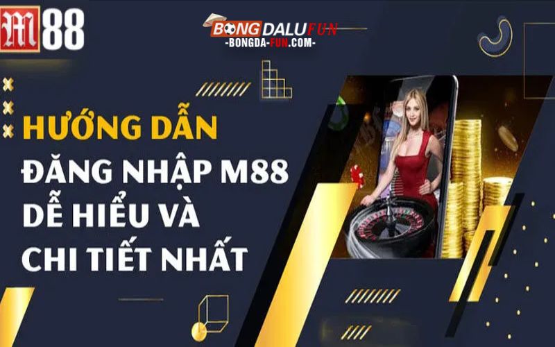 Hướng dẫn đăng nhập M88