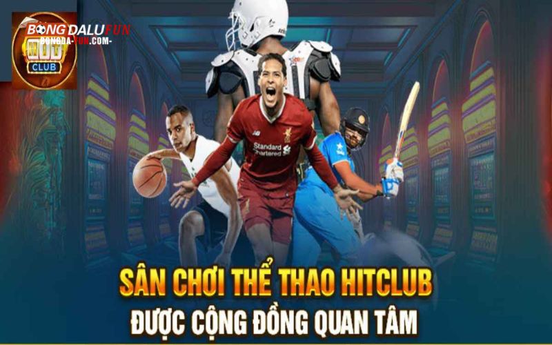 Thể thao Hitclub nổi bật với tỷ lệ kèo phong phú