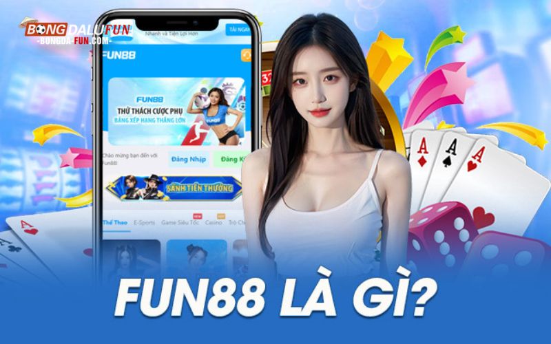 Fun88 là gì?