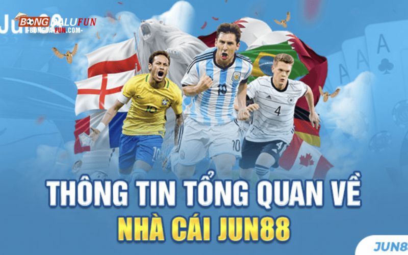 Tổng quan về nhà cái Jun88
