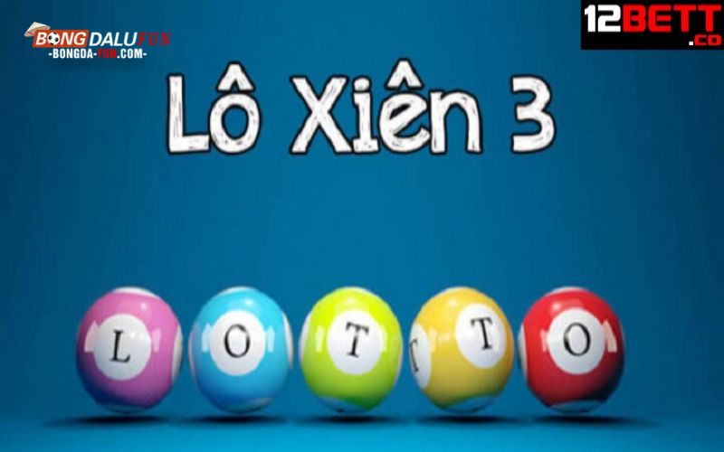 Tổng quan về lô đề 12BET