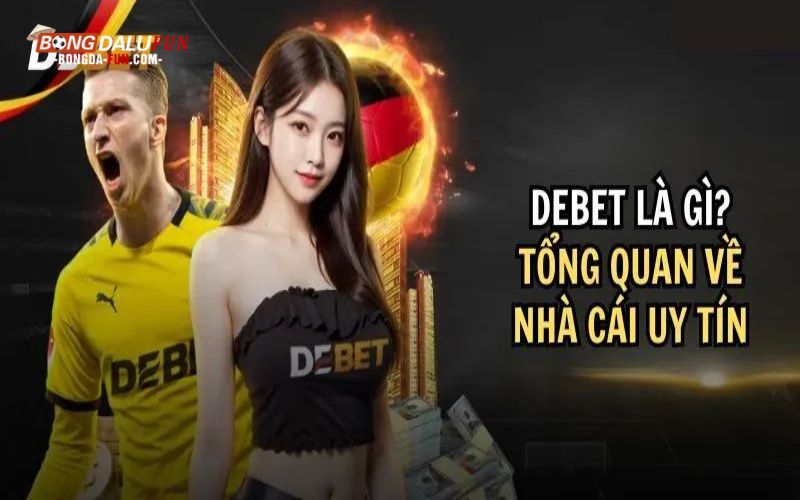 Chia sẻ nhà cái Debet cho các tân binh
