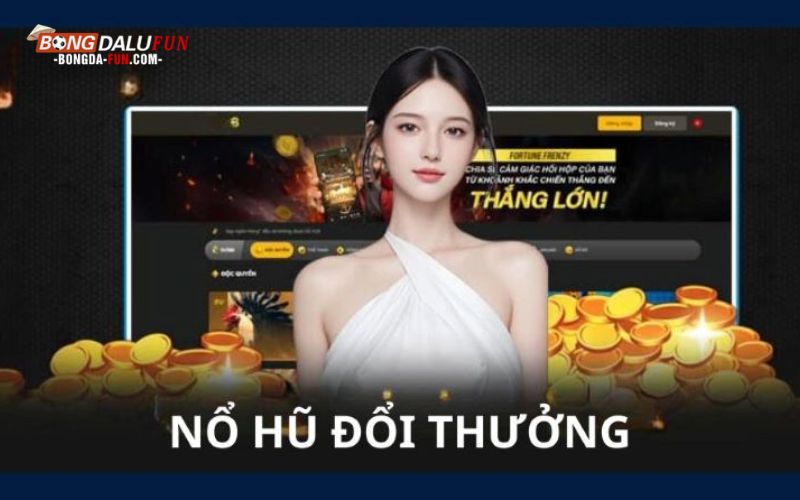 Tham gia chơi nohu đổi thưởng nhận thưởng lớn mỗi ngày